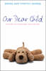 More information on Our Dear Child: Letters To Your Baby On The Way