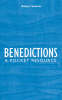 More information on Benedictions: A Pocket Resource