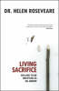 More information on Living Sacrifice: Willing to be Whittled as an Arrow