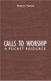 More information on Calls to Worship: A Pocket Resource