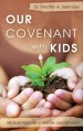 More information on Our Covenant With Kids