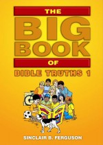 Big Book of Bible Truths 1