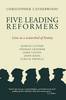 Five Leading Reformers: Live at a Watershed of History