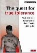 More information on The Quest for True Tolerance