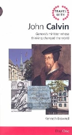 Travel with John Calvin