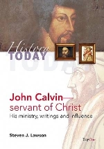 John Calvin: Servant of Christ