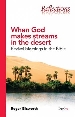 More information on When God Makes Streams in the Desert: Revival Blessings in the Bible