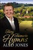 Forty Favourite Hymns: Aled Jones