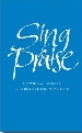 More information on Sing Praise: Hymns and Songs for Refreshing Worship (Words Edition)