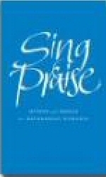 Sing Praise: Hymns and Songs for Refreshing Worship (CD-ROM)