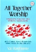 More information on All Together Worship: Complete Services for Special Occasions