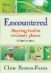More information on Encountered: Meteing God in Ordinary Places - A Lent Course