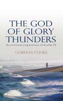 The God of Glory Thunders: A Christ-Centered Devotional Exposition of