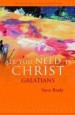 More information on All You Need is Christ: Galatians
