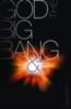 God, The Big Bang and Bunsen Burning