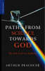 Paths From Science Towards God : The End Of All Our Exploring