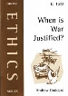 More information on When Is War Justified?