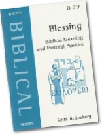 Blessing - Biblical Meaning and Pastoral Practice