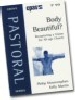 More information on Body Beautiful?  Recapturing a Vision for All-age Church