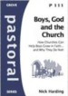 More information on Boys, God and the Church: How Churches Can Help Boys Grow