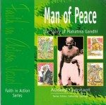 Man Of Peace : Story Of Mahatma Gandhi