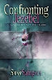 More information on Confronting Jezebel: Discerning and Defeating the Spirit of Control