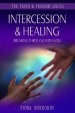 More information on Intercession and Healing: Breaking Through with God