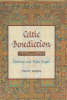 More information on Celtic Benediction : Prayers For Morning And Evening