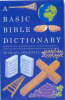 Basic Bible Dictionary, A