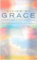 More information on Living by Grace - An Anthology of Daily Readings