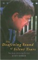 More information on The Deafening Sound of Silent Tears: The Story of Caring for Life