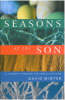 Seasons of the Son - An Introduction to the Christian Year