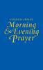 The Church in Wales Morning and Evening Prayer