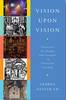 Vision Upon Vision: Processes of Change and Renewal in Christian Worsh