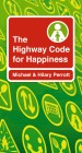 More information on The Highway Code For Happiness