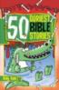 50 Goriest Bible Stories