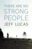 More information on There are no strong people