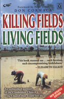 More information on Killing Fields, Living Fields