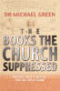 Books the Church Supressed: Fiction and Truth in the Da Vinci Code
