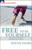 More information on Free to Be Yourself: Enjoy Your True Nature in Christ