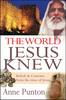 The World Jesus Knew (New Edition)