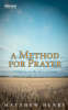 A Method For Prayer: Freedom in the Face of God