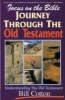 Journey Through the Old Testament - Focus on the Bible