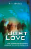More information on Just Love: The Most Excellent Way