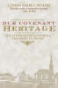 More information on Our Covenant Heritage