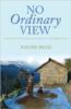 More information on No Ordinary View
