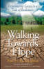 More information on Walking Towards Hope: Experiencing Grace in a Time of Brokenness