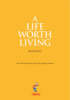 More information on A Life Worth Living Manual