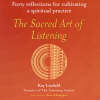 Sacred Art Of Listening, The: 40 Reflections ...
