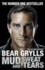 More information on Bear Grylls Mud, Sweat And Tears